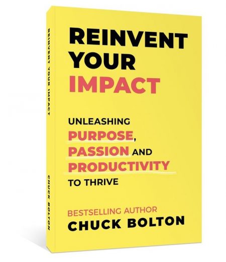 Chuck Bolton Reinvent Your Impact